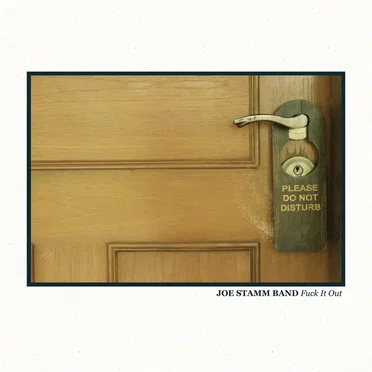 Fuck It Out by Joe Stamm Band - album cover