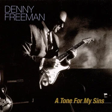 A Tone for My Sins by Denny Freeman - album cover