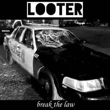 Break the Law by Looter - album cover