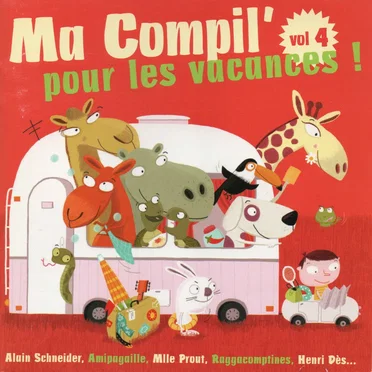 Ma Compil' Vol.4: pour les vacances ! by Various Artists - album cover