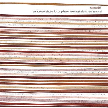 Strewth!: An Abstract Electronic Compilation From Australia and New Zealand by Various Artists - album cover