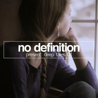 No Definition Present: Deep Tales 01 by Various Artists - album cover