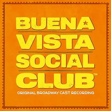 Buena Vista Social Club (Original Broadway Cast Recording) by Marco Ramirez - album cover