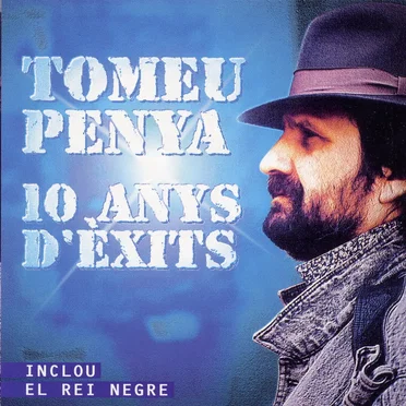 10 anys d'èxits by Tomeu Penya - album cover