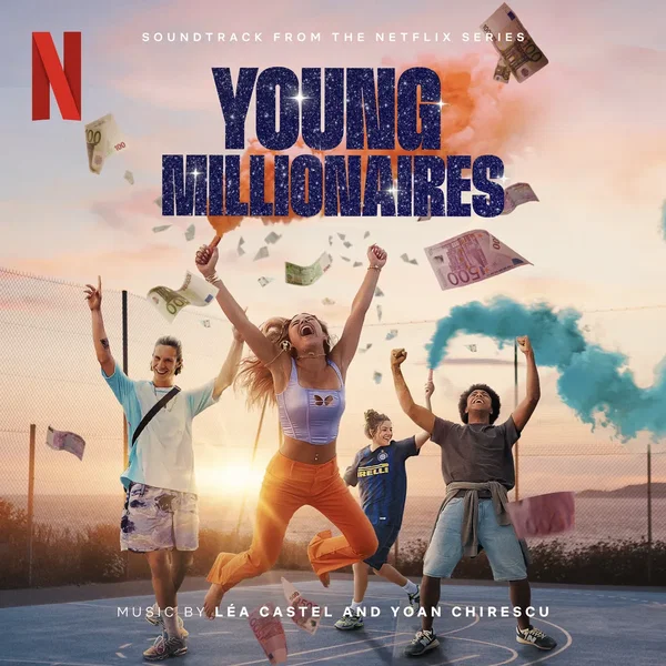 Young Millionaires: Soundtrack from the Netflix Series