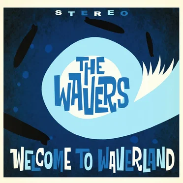 Welcome to Waverland by The Wavers - album cover