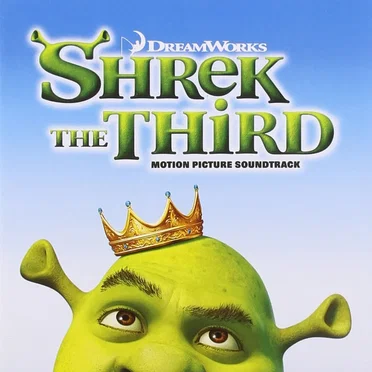 Shrek the Third: Motion Picture Soundtrack by Various Artists - album cover