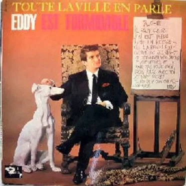 Toute la ville en parle, Eddy est formidable