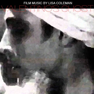Valentino's Ghost (Music From the Documentary)