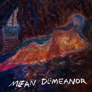 Mean Demeanor