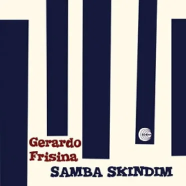 Samba Skindim by Gerardo Frisina - album cover