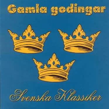 Gamla Godingar - Svenska Klassiker by Various Artists - album cover