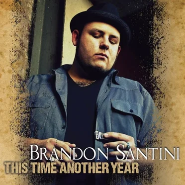 This Time Another Year by Brandon Santini - album cover