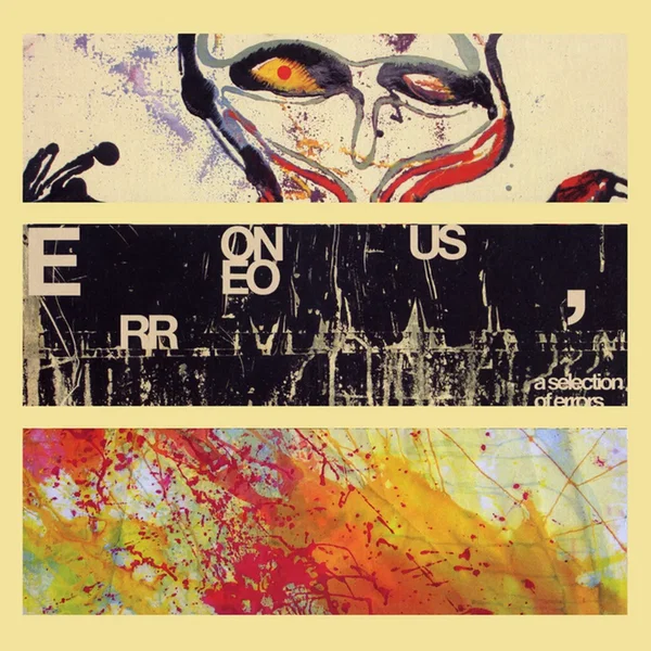 Erroneous: A Selection of Errors