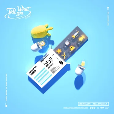 TELL U WHAT by BOiTELLO - album cover