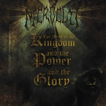 For Thine Is the Kingdom, and the Power, and the Glory by Necrocult - album cover