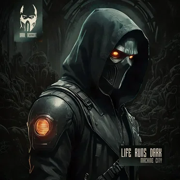 Machine City by Life Runs Dark - album cover