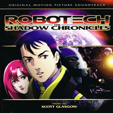 Robotech: The Shadow Chronicles by Scott Glasgow - album cover