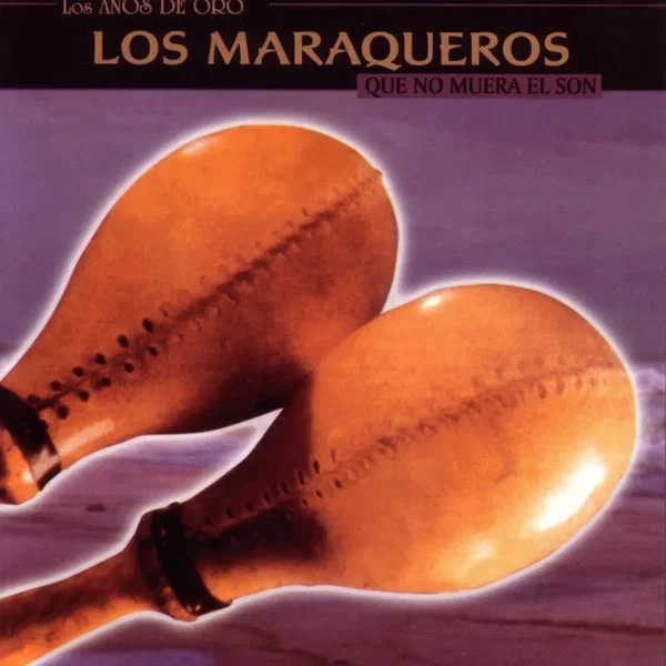 Los años de oro: Que no muera el son