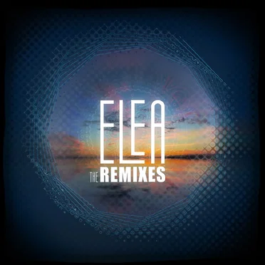 The Remixes by Elea - album cover