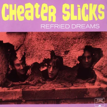 Refried Dreams by Cheater Slicks - album cover