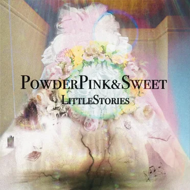 Little Stories by Powder Pink & Sweet - album cover