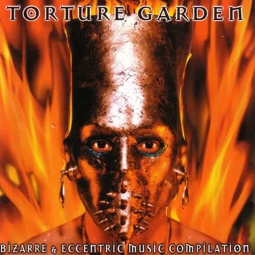 Torture Garden: Bizarre & Eccentric Music Compilation by Various Artists - album cover