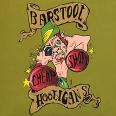 Cheap Shots by Barstool Hooligans - album cover