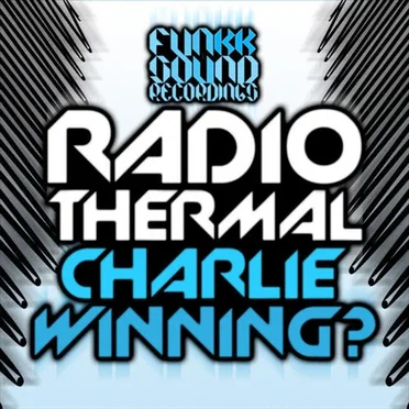 Charlie Winning? EP by RadioThermal - album cover