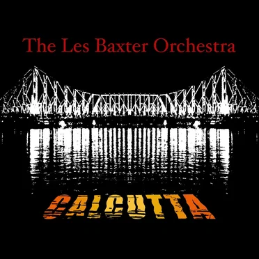 Calcutta by The Les Baxter Orchestra - album cover