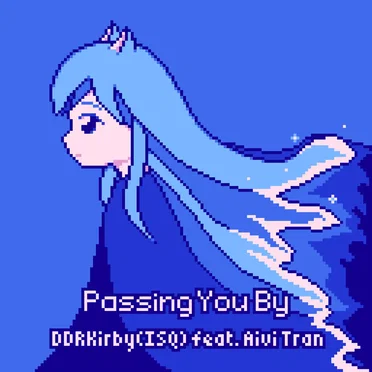 Passing You By by DDRKirby(ISQ) - album cover