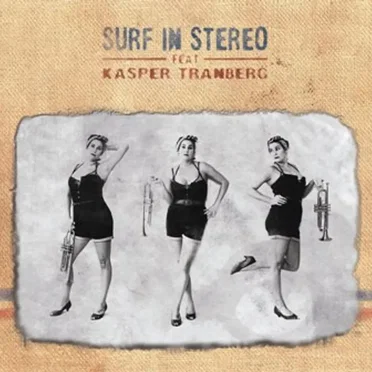 Surf in Stereo feat. Kasper Tranberg by Surf in Stereo - album cover