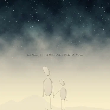 They Will Come Back for You... by Kusanagi - album cover