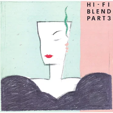 HI‐FI BLEND PART 3