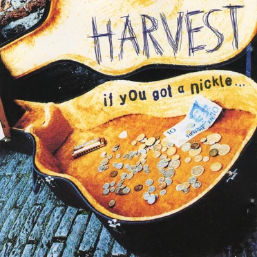 If You Got a Nickle... by Harvest - album cover