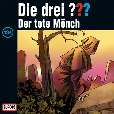 Die drei ??? 134: Der tote Mönch by Die drei ??? - album cover