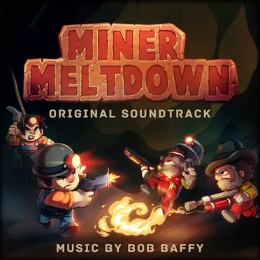Miner Meltdown (Original Soundtrack)