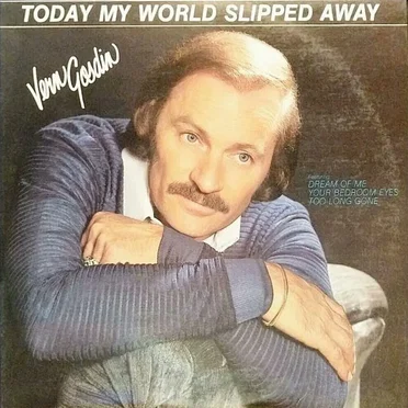 Today My World Slipped Away by Vern Gosdin - album cover