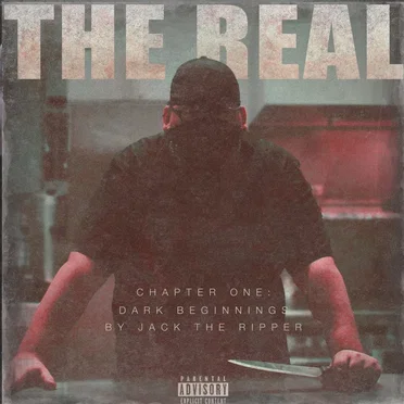 The Real Chapter 1: Dark Beginnings by Jack The Ripper - album cover