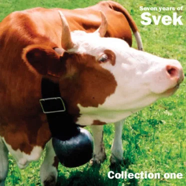 Seven Years of Svek Collection One by Various Artists - album cover