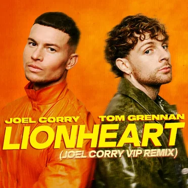 Lionheart (Joel Corry VIP mix - extended)