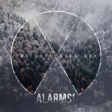Alarms! by The Exploding Boy - album cover