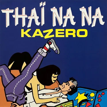 Thaï na na by Kazero - album cover