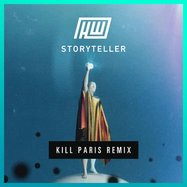 Storyteller (Kill Paris remix)
