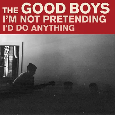 I’m Not Pretending by The Good Boys - album cover