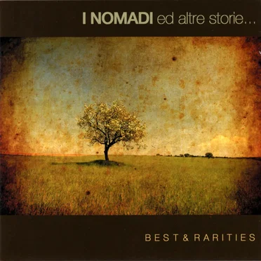 I Nomadi ed altre storie... Best & Rarities