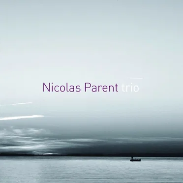 Moments by Nicolas Parent Trio - album cover