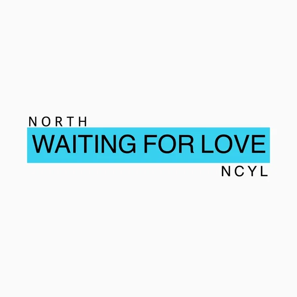 Waiting for Love