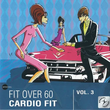 Fit Over 60: Cardio Fit, Vol. 3 by Various Artists - album cover