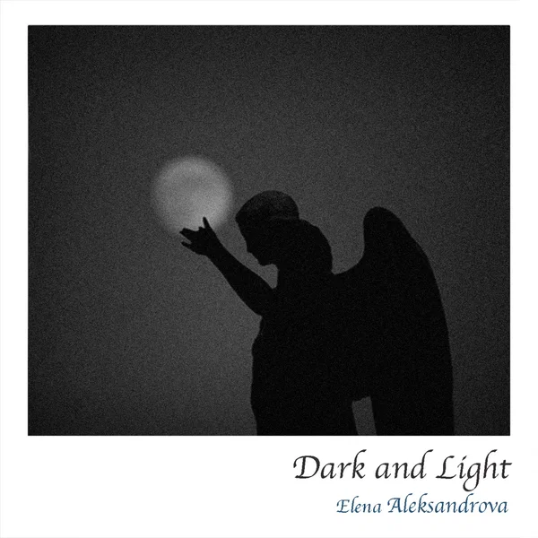 Dark and Light